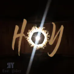 HOY - Single by RAÚL YÁÑEZ album reviews, ratings, credits