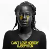 Can't Love Nobody - Single album lyrics, reviews, download