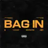 Bag In - Single album lyrics, reviews, download