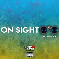 On Sight (feat. Keeshlinooo) Song Lyrics