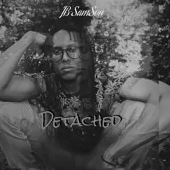 Detached - Single by JB SamSon album reviews, ratings, credits