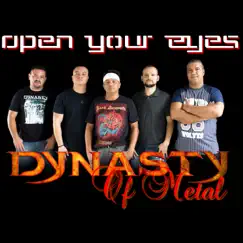 Open Your Eyes - Single by Dynasty Of Metal album reviews, ratings, credits