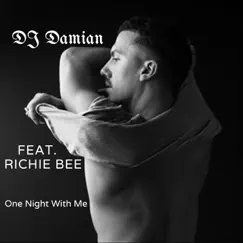 One Night with Me (feat. Richie Bee) Song Lyrics