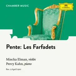 Pente: Les Farfadets - Single by Mischa Elman & Percy B. Kahn album reviews, ratings, credits