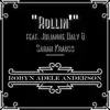 Rollin' (feat. Julianne Daly & Sarah Krauss) - Single album lyrics, reviews, download