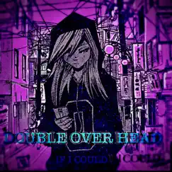 On My Way To You - Single by Double Over Head album reviews, ratings, credits