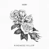 Kindness Killer - Single album lyrics, reviews, download