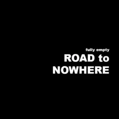 Road to Nowhere - Single by Fully Empty album reviews, ratings, credits