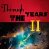 Through the Years II - EP album lyrics, reviews, download