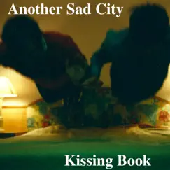 Another Sad City - EP by Kissing Book album reviews, ratings, credits