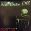 Friendly Fire album lyrics, reviews, download