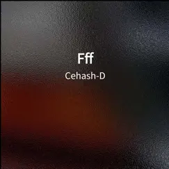 Fff - Single by Cehash-D album reviews, ratings, credits