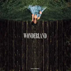 Wonderland - Single by Dae Marie album reviews, ratings, credits