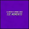 Ese momento - Single album lyrics, reviews, download