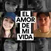 El Amor De Mi Vida (En Cuarentena) song lyrics