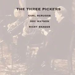 The Three PIckers by Earl Scruggs, Doc Watson & Ricky Skaggs album reviews, ratings, credits