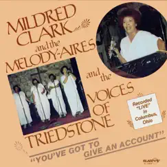You've Got To Give an Account by Mildred Clark & The Melody-Aires album reviews, ratings, credits