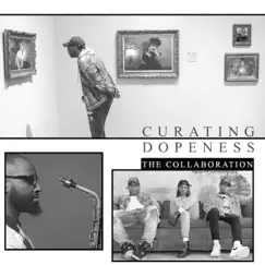 Curating Dopeness: The Collaboration by Greg Nyce album reviews, ratings, credits