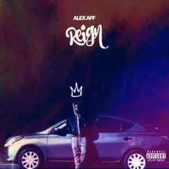 Reign - EP by Alex Aff album reviews, ratings, credits