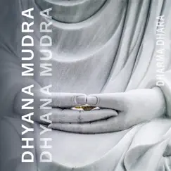 Dhyana Mudra by Dharma Dhara album reviews, ratings, credits