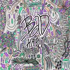 Bad Habit - Single by Bad Habits album reviews, ratings, credits