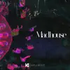 Madhouse - Single album lyrics, reviews, download