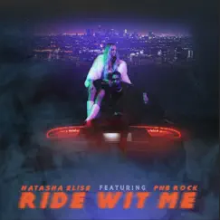 Ride wit Me (feat. PnB Rock) - Single by Natasha Elise album reviews, ratings, credits