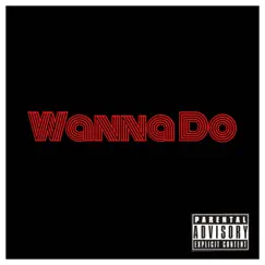 Wanna Do - Single by RoseRev album reviews, ratings, credits