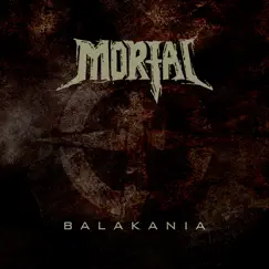 Balakania - Single by Mortal album reviews, ratings, credits