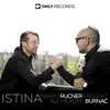Istina (feat. Mladen Burnać) - Single album lyrics, reviews, download