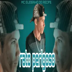 RATO PERIGOSO Song Lyrics