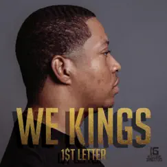 We Kings (Radio Edit) [Radio Edit] - EP by 1$t Letter album reviews, ratings, credits