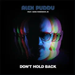 Don't Hold Back (feat. Gene Robinson Jr.) Song Lyrics