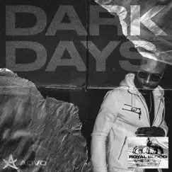 Dark Days - Single by Advo album reviews, ratings, credits