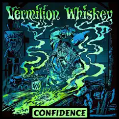 Confidence - Single by Vermilion Whiskey album reviews, ratings, credits