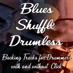 Blues, Rock'n Roll,Shuffle Backing Tracks for Drummers (no Drums) by Guitar Backing Tracks album reviews, ratings, credits