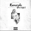 Homicide (Freestyle) - Single album lyrics, reviews, download