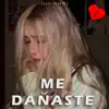 Me Dañaste - Single album lyrics, reviews, download