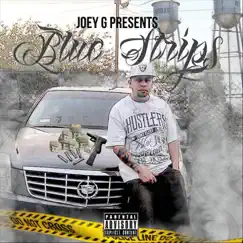 Blue Strips - Single by Joey G album reviews, ratings, credits