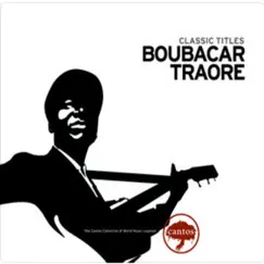 Boubacar Traoré by Boubacar Traoré album reviews, ratings, credits