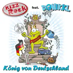 König von Deutschland (feat. Donikkl) - Single by KIZZRock album reviews, ratings, credits