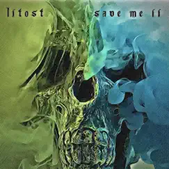 Save Me II - Single by Litost album reviews, ratings, credits