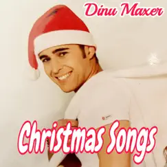 Christmas Songs by Dinu Maxer album reviews, ratings, credits