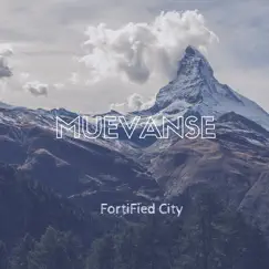 Muevanse - Single by Fortified City album reviews, ratings, credits