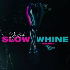 Slow Whine (feat. Demarco & YFN Lucci) - Single by DJ Kash album reviews, ratings, credits