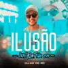 Ilusão - Single album lyrics, reviews, download