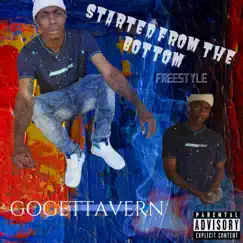 Started From the Bottom (Freestyle) - Single by GoGettaVern album reviews, ratings, credits