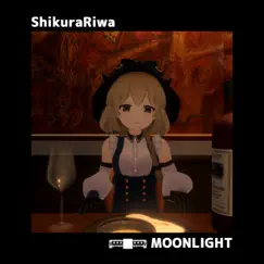 Moonlight - Single by Shikura Riwa album reviews, ratings, credits