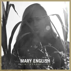 Semi Normal Life - Single by Mary English album reviews, ratings, credits