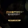 Positive Energy - Single album lyrics, reviews, download